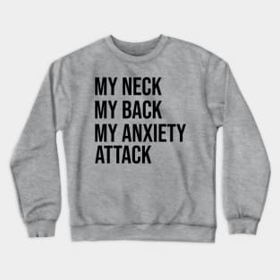 Anxiety Attack Crewneck Sweatshirt